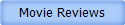 Movie Reviews
