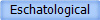 Eschatological